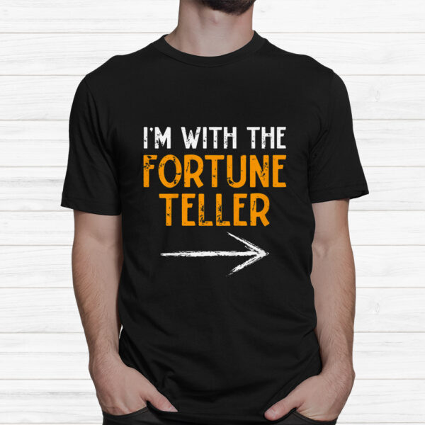 I'm With Fortune Teller Halloween Shirt