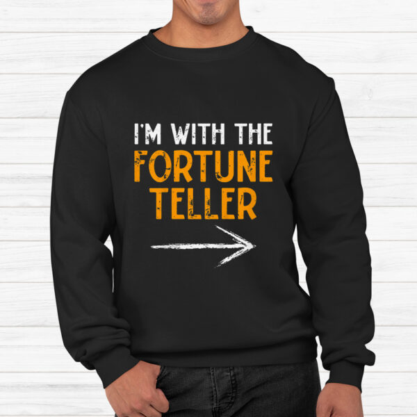 I'm With Fortune Teller Halloween Shirt