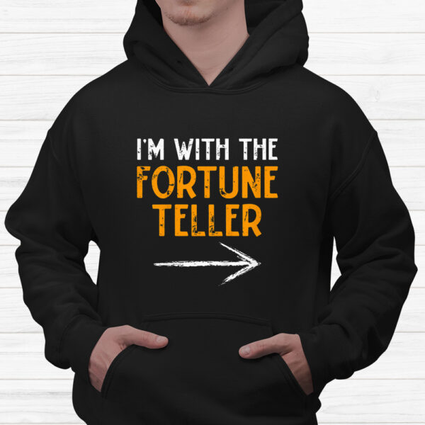 I'm With Fortune Teller Halloween Shirt