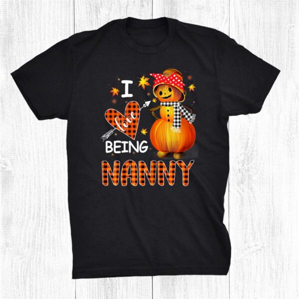 I Love Being Nanny Pumpkin Snowman Christmas Shirt