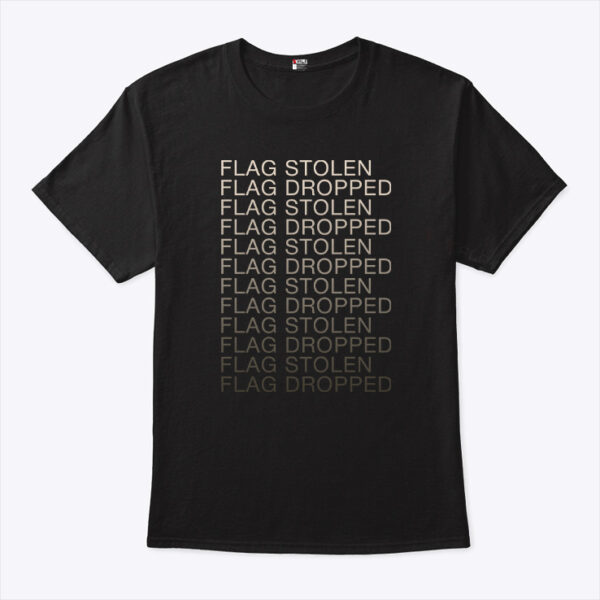 Flag Stolen Dlag Dropped T Shirt