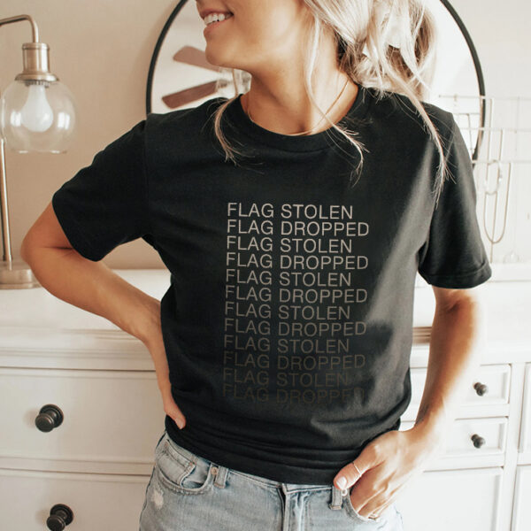 Flag Stolen Dlag Dropped T Shirt