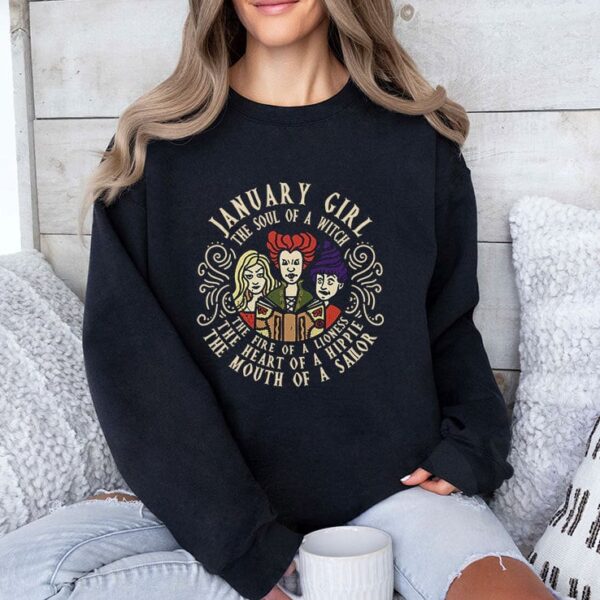 January Girl The Soul Of Witch Sanderson Sisters Sweatshirt