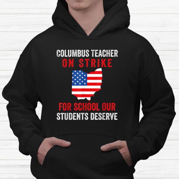 Teachers Strike Oh Teacher Columbus Ohio School Strike Shirt