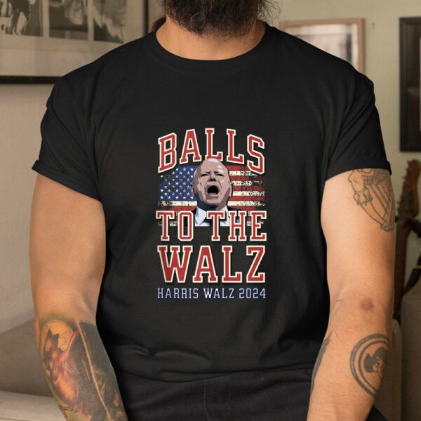 Balls To The Walz Shirt