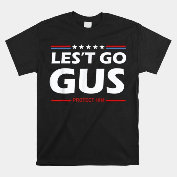 Let's Go Gus Shirt