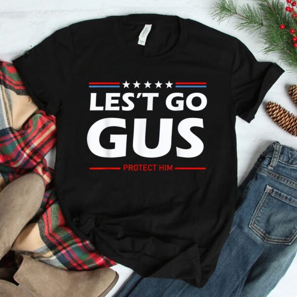 Let's Go Gus Shirt