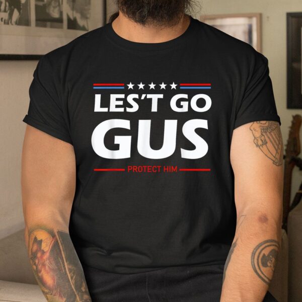 Let's Go Gus Shirt