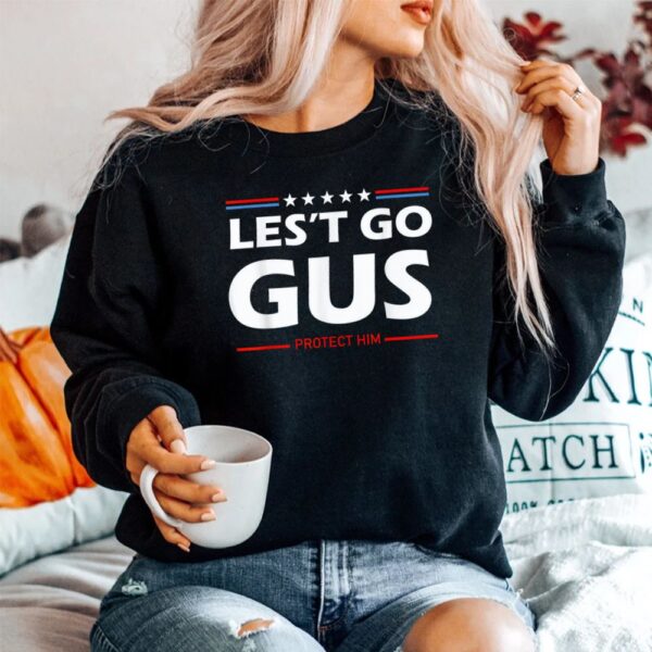 Let's Go Gus Shirt