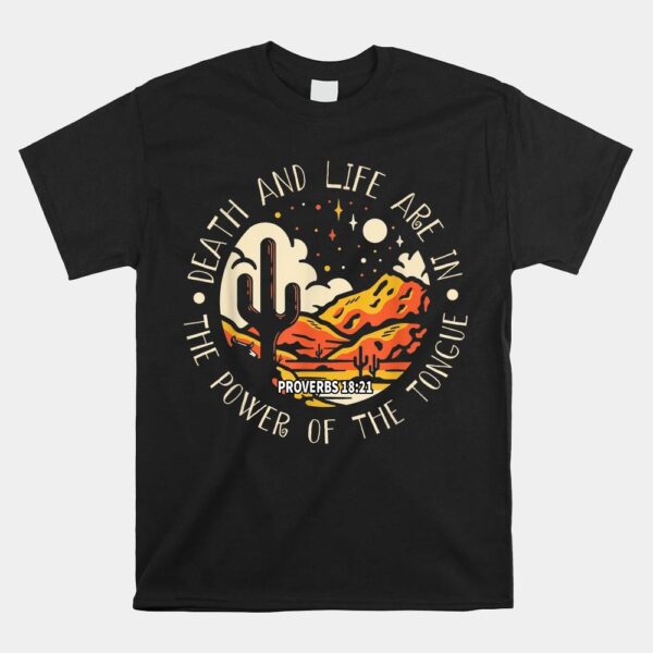 Death And Life Are In The Power Of The Tongue Mountains Shirt