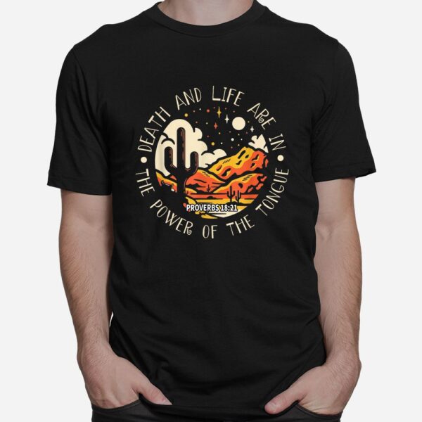 Death And Life Are In The Power Of The Tongue Mountains Shirt