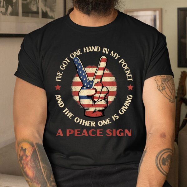 I've Got One Hand In My Pocket And The Other One Shirt
