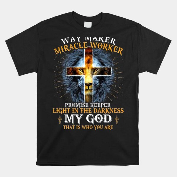 Way Maker Miracle Worker Promise Keeper Shirt