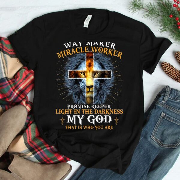 Way Maker Miracle Worker Promise Keeper Shirt