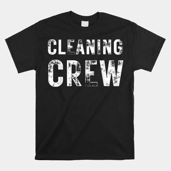 CLEANING CREW Matching Cleaners Housekeeper Shirt