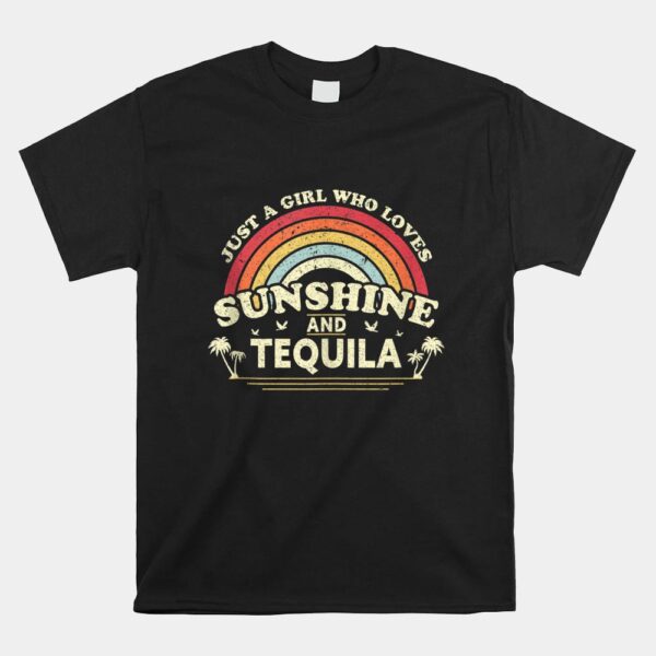 Girl Who Loves Sunshine And Tequila Shirt
