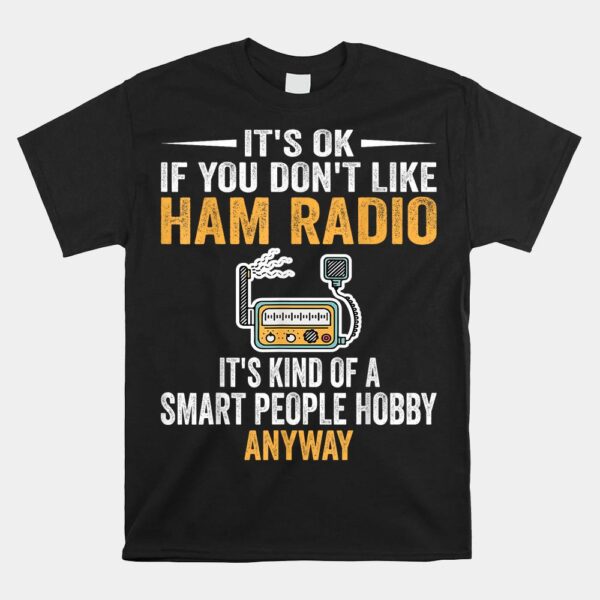 Smart People Hobby Ham Radio Shirt Operators Amateur Radio Shirt