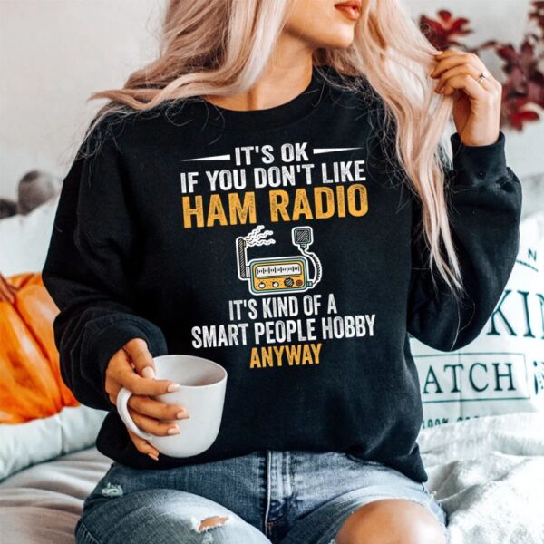 Smart People Hobby Ham Radio Shirt Operators Amateur Radio Shirt