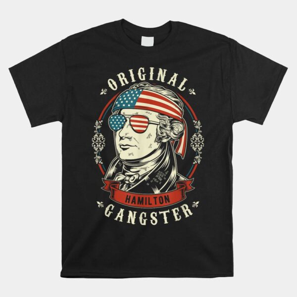 Alexander Hamilton Original Gangster Shirt