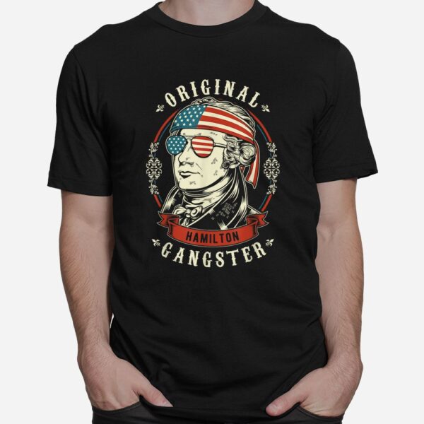 Alexander Hamilton Original Gangster Shirt