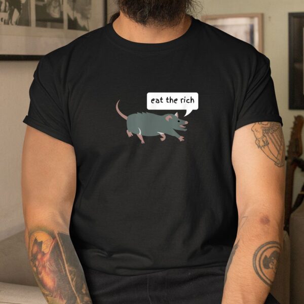 Possum Eat The Rich Shirt
