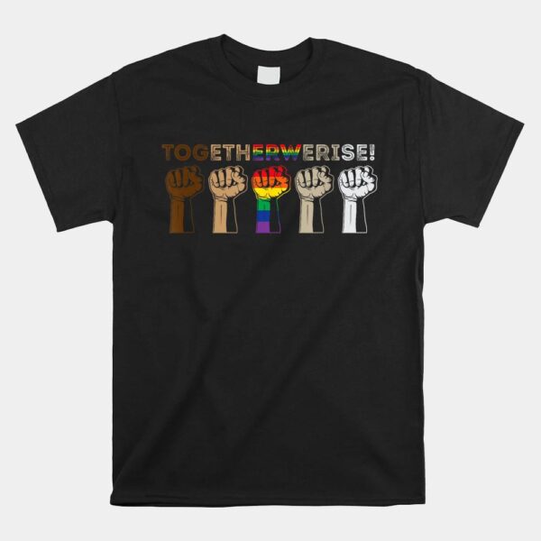 Together We Rise Shirt