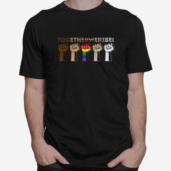 Together We Rise Shirt