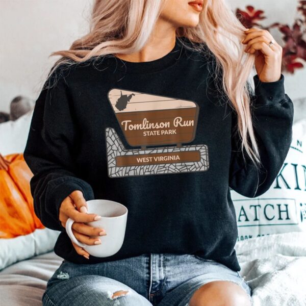 Tomlinson Run State Park West Virginia Welcome Sign Souvenir Shirt