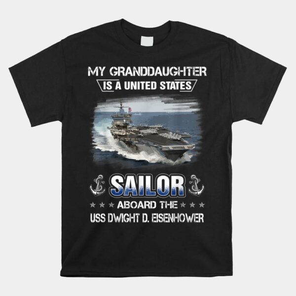 My Granddaughter Is Sailor Aboard USS Dwight D. Eisenhower Shirt