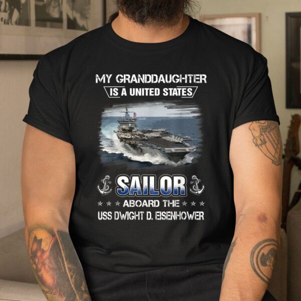 My Granddaughter Is Sailor Aboard USS Dwight D. Eisenhower Shirt