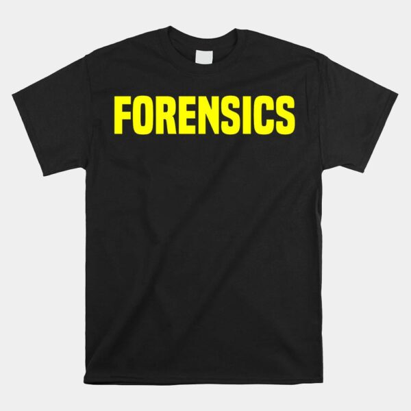 Forensics Crime Investigator Shirt