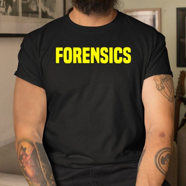Forensics Crime Investigator Shirt