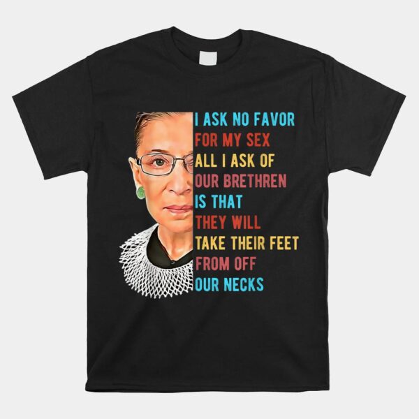 All I Ask Of Women Rights Shirt