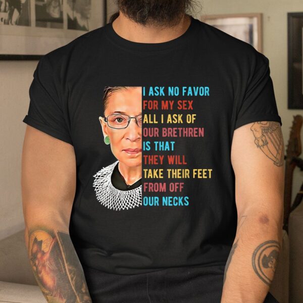 All I Ask Of Women Rights Shirt