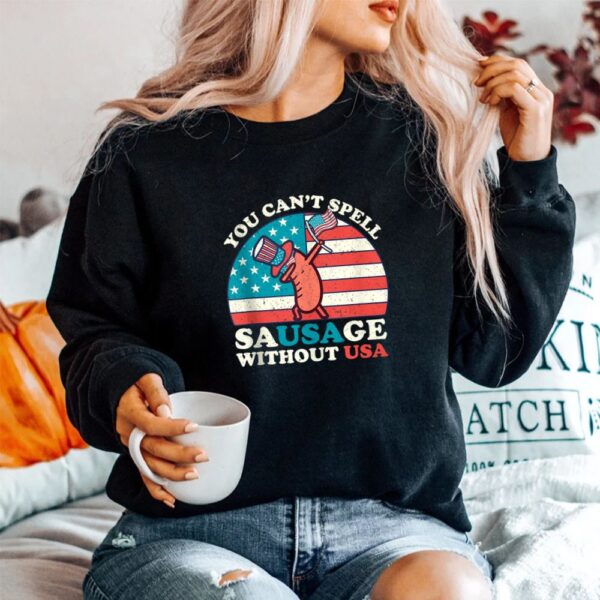 You Cant Spell Sausage Without USA Shirt