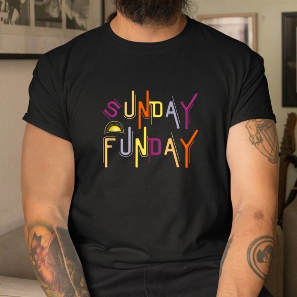 Sunday Funday Funny Drinking Shirt
