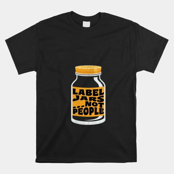 Label Jars And Not People Shirt