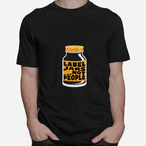 Label Jars And Not People Shirt