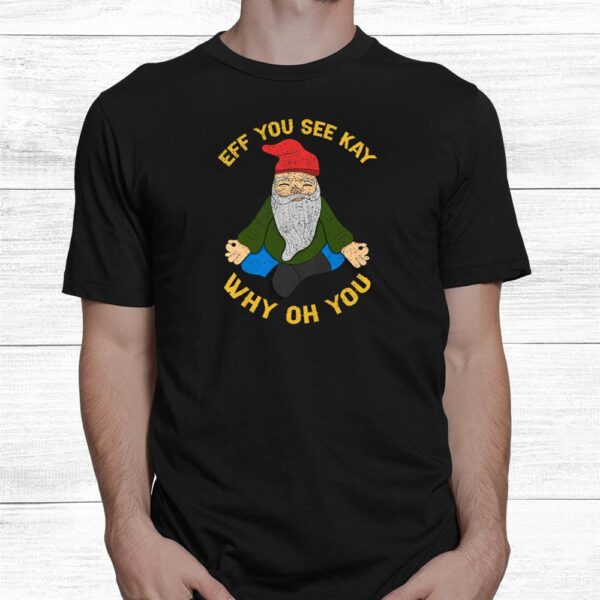 Eff You See Kay Why Oh You Santa Yoga Lover Funny Retro Xmas Shirt