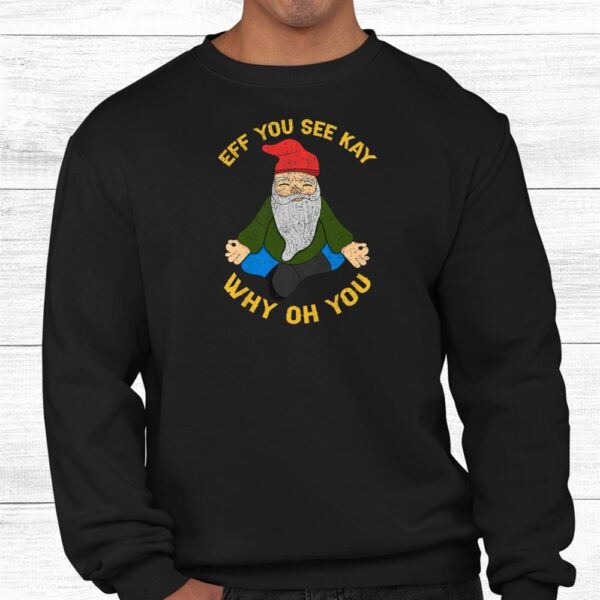 Eff You See Kay Why Oh You Santa Yoga Lover Funny Retro Xmas Shirt