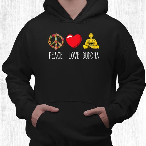 Buddha Love Peace Buddhist Zen Yoga Meditation Dao Mantra Shirt