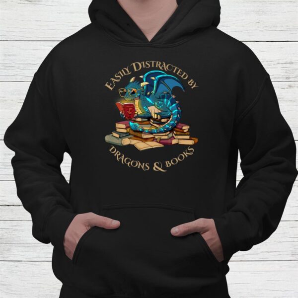 Easily Distracted By Dragons And Books Gift Nerd Dragon Shirt