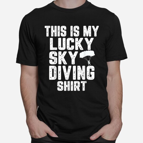 This Is My Lucky Skydiving Outfit Parachute Jumping Shirt
