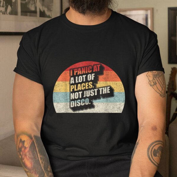 Vintage Retro I Panic At A Lot Of Places. Not Just The Disco