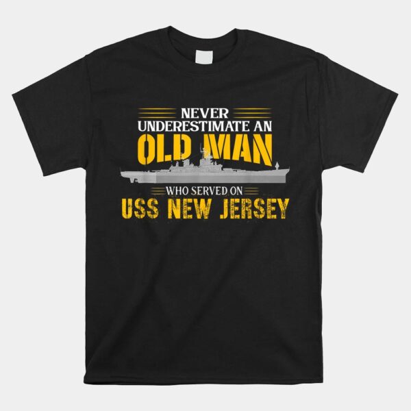 Never Underestimate USS New Jersey BB-62 Battleship Shirt