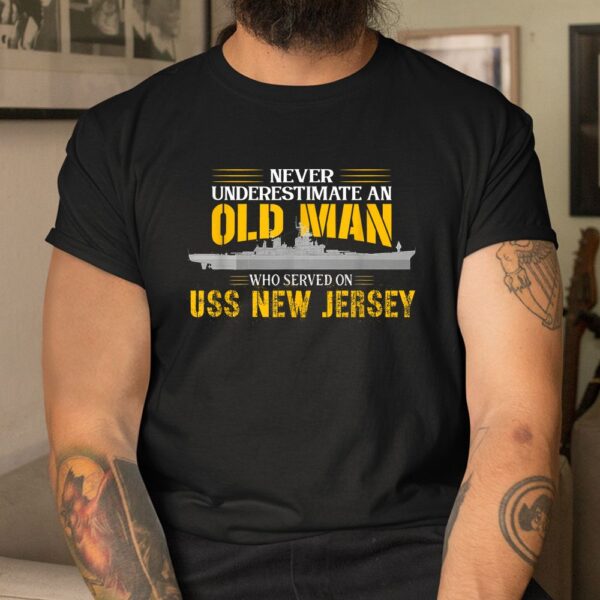 Never Underestimate USS New Jersey BB-62 Battleship Shirt