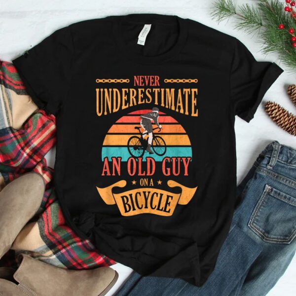 Never Underestimate An Old Guy On A Bicycle Cycling Shirt