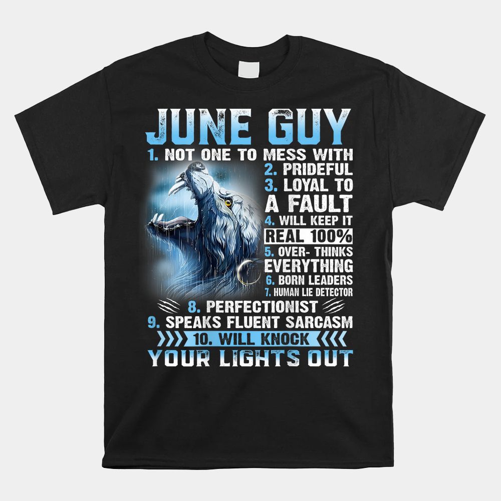 June Guy Not One To Mess With Shirt