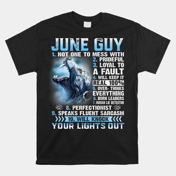 June Guy Not One To Mess With Shirt