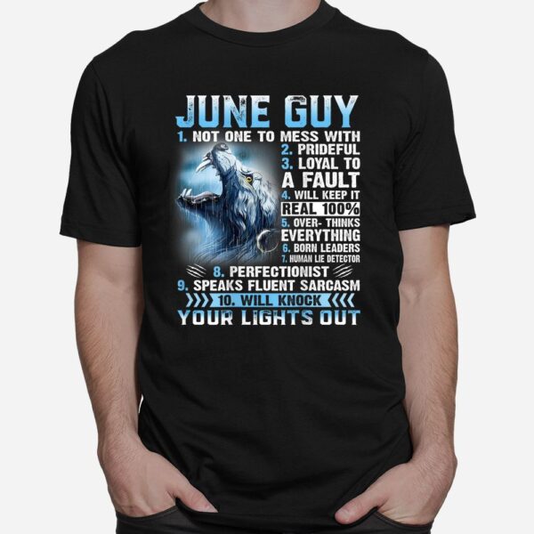 June Guy Not One To Mess With Shirt